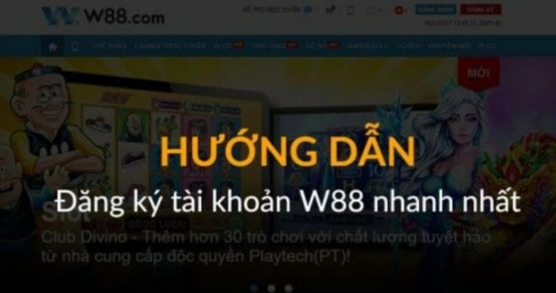 Đăng ký W88 - Cách tạo tài khoản cá cược nhanh chóng