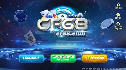 CF68 Club -2022 Top trò chơi đánh bạc App hot nhất