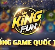 KingFun - Cổng Game Quốc Tế Nạp Rút Nhanh Chóng